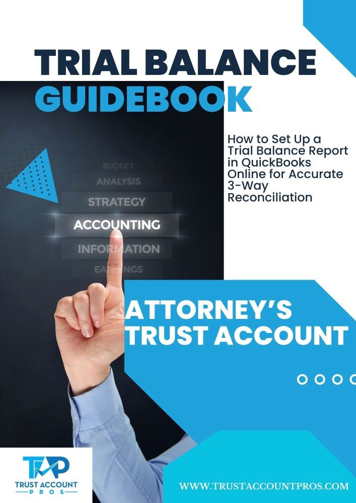 Trial Balance Guidebook to create accurate report to complete 3-way reconciliation